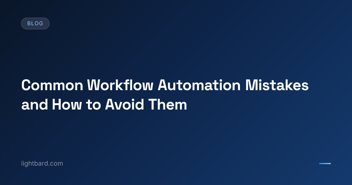 Common Workflow Automation Mistakes and How to Avoid Them