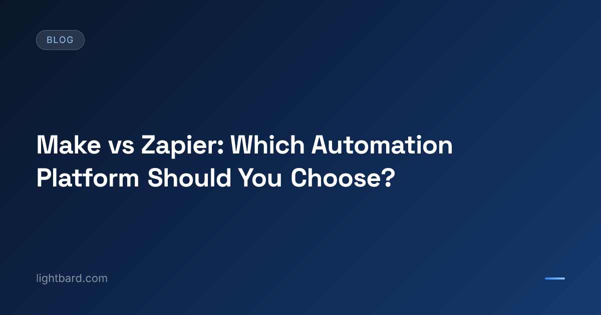 Make vs Zapier: Which Automation Platform Should You Choose?